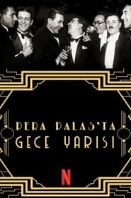 Pera Palas'ta Gece Yarısı izle 