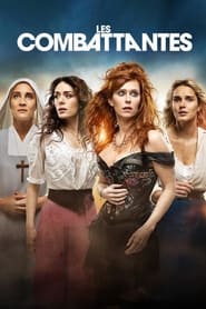 Les combattantes izle 