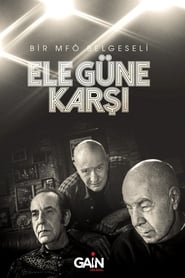 Ele Güne Karşı izle 