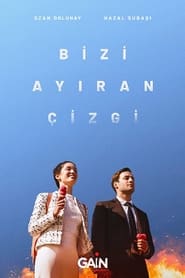 Bizi Ayıran Çizgi izle