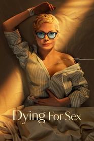 Dying for Sex izle 
