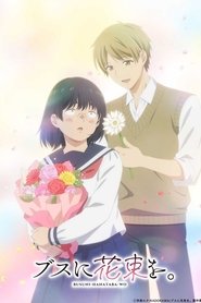 Busu ni Hanataba wo. izle