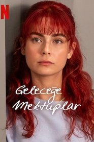 Geleceğe Mektuplar izle 