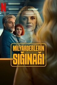 Milyarderlerin Sığınağı izle