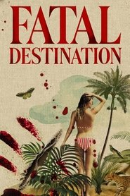 Fatal Destination izle 