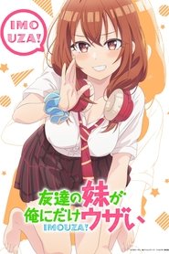 My Friend's Little Sister Has It In for Me! izle