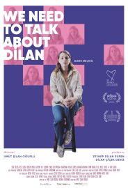 Dilan Hakkında Konuşmalıyız izle