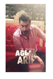 Ağlak Arif izle