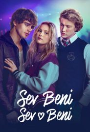 Sev Beni Sev Beni izle