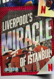 Perde Arkası – Birleşik Krallık: Liverpool’un İstanbul Mucizesi izle