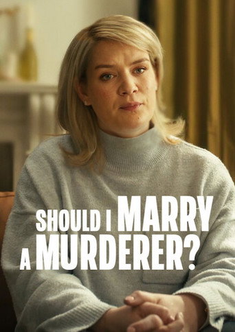 Should I Marry A Murderer? izle 