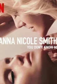 Anna Nicole Smith: Beni Tanımıyorsunuz izle
