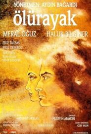 Ölürayak izle