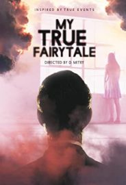 Benim Gerçek Masalım izle