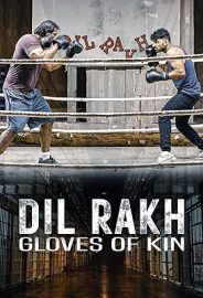 Dil Rakh: Gloves of Kin izle