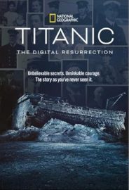 Titanic: The Digital Resurrection izle