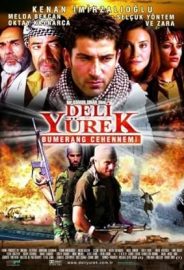 Deli Yürek: Bumerang Cehennemi izle
