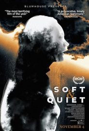 Soft & Quiet izle