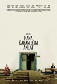 Bana Karanlığını Anlat izle