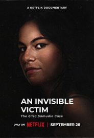 Görünmez Kurban: Eliza Samudio Vakası izle