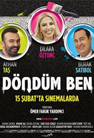 Döndüm Ben izle