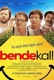 Bende Kal izle