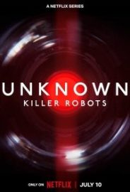 Bilinmeyenler: Katil Robotlar izle