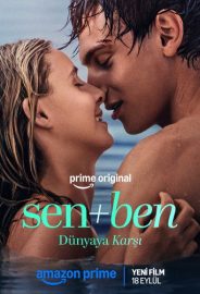 Sen+Ben – Dünyaya Karşı izle